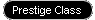 Prestige Class