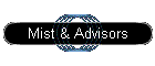 Mist & Advisors