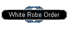 White Robe Order